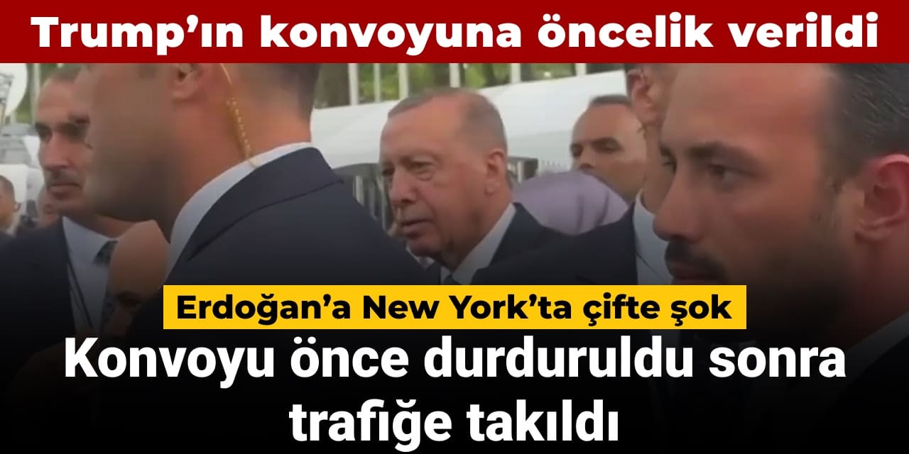erdogana new yorkta cifte sok konvoyu once durduruldu sonra trafige takildi x44wKQzF
